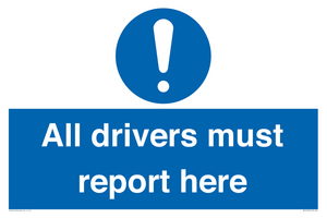 All drivers must report here